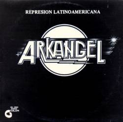 Arkangel (VEN) : Represion Latinoamericana (single)